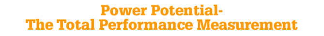 Power Potential: Total Performance Measurement